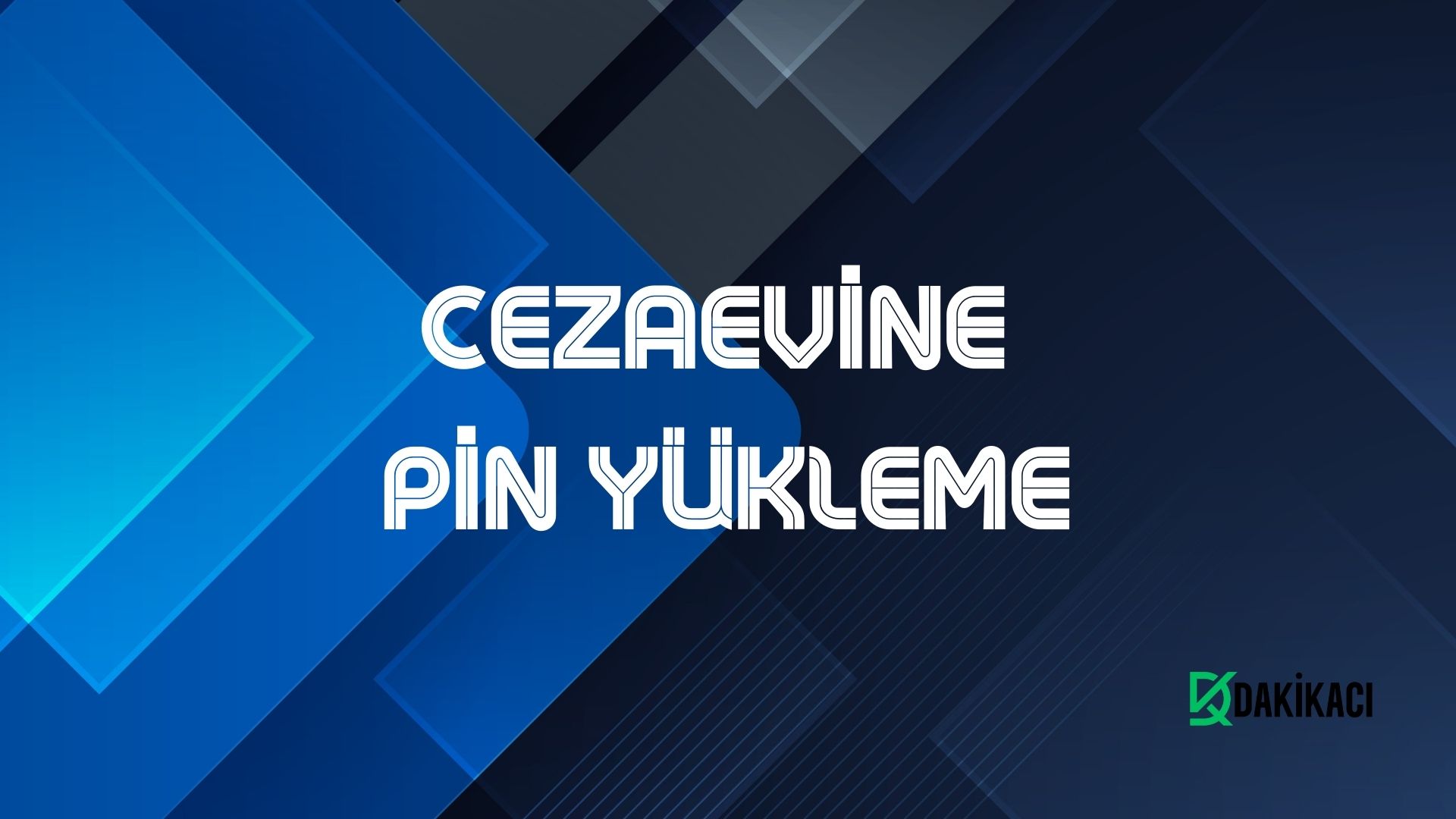 Cezaevine pin yükleme işlemi